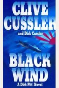 Black Wind: A Dirk Pitt Novel (Dirk Pitt Adventure)
