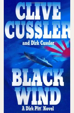 Black Wind: A Dirk Pitt Novel (Dirk Pitt Adventure) Black Wind: A Dirk Pitt Novel (Dirk Pitt Adventure)