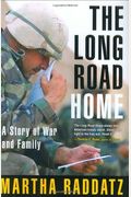 The Long Road Home: A Story Of War And Family