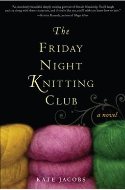The Friday Night Knitting Club The Friday Night Knitting Club