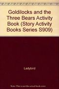 Goldilocks and the Three Bears (Story Activity Books Series S909)