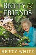 Betty & Friends: My Life At The Zoo