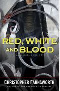 Red, White, and Blood (A Nathaniel Cade Novel)