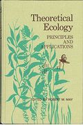 Theoretical Ecology: Principles And Applications