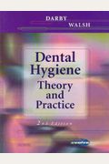 Dental Hygiene: Theory and Practice, 2nd Edition