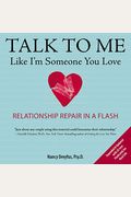 Talk To Me Like I'm Someone You Love: Relationship Repair In A Flash