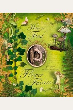 How to Find Flower Fairies How to Find Flower Fairies