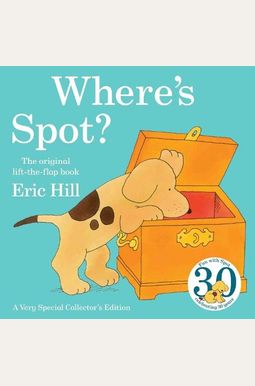 Where's Spot? Where's Spot?