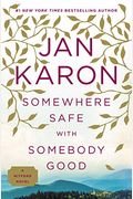 Somewhere Safe With Somebody Good (Mitford)