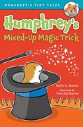 Humphrey's Mixed-Up Magic Trick (Humphrey's Tiny Tales)