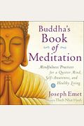 Buddha's Book of Meditation: Mindfulness Practices for a Quieter Mind, Self-Awareness, and Healthy Living
