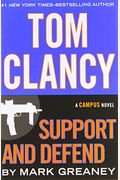 Tom Clancy Support And Defend (A Jack Ryan Jr. Novel)