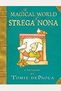 The Magical World Of Strega Nona: A Treasury