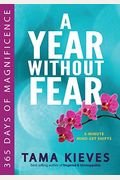 A Year Without Fear: 365 Days of Magnificence