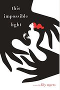 This Impossible Light