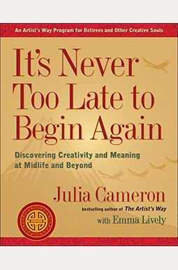 Nunca Es Demasiado Tarde Para Ser Un Artista / It's Never Too Late To Begin Agai N: Descubre La Creatividad Y El Sentido De La Vida Despues De La Jubilacion (Spanish Edition) Nunca Es Demasiado Tarde Para Ser Un Artista / It's Never Too Late To Begin Agai N: Descubre La Creatividad Y El Sentido De La Vida Despues De La Jubilacion (Spanish Edition)