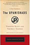 The Upanishads: A New Translation by Vernon Katz and Thomas Egenes