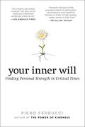 Your Inner Will: Finding Personal Strength In Critical Times