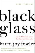 Black Glass: Short Fictions