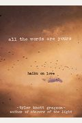 All The Words Are Yours: Haiku On Love