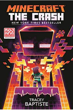 Minecraft: The Crash: An Official Minecraft Novel Minecraft: The Crash: An Official Minecraft Novel