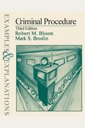 Criminal Procedure: Examples & Explanations, Third Edition (Examples & Explanations Series)