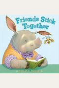 Friends Stick Together
