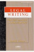 Legal Writing: Process, Analysis, And Organization