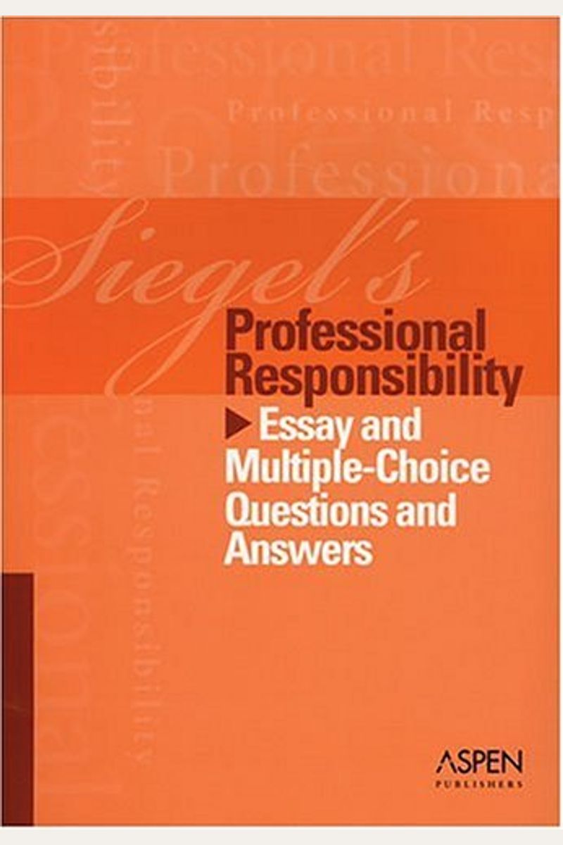 Professional Responsibility (Siegel's)