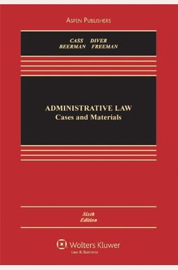 Administrative Law: Cases And Materials Administrative Law: Cases And Materials