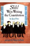 Shh! We're Writing The Constitution