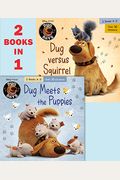 Dug Meets The Puppies/Dug Versus Squirrel (Disney/Pixar Dug Days)