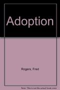 Let's Talk About It: Adoption (Mr. Rogers)