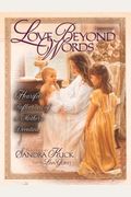 Love Beyond Words: Heartfelt Reflections Of A Mother's Devotion