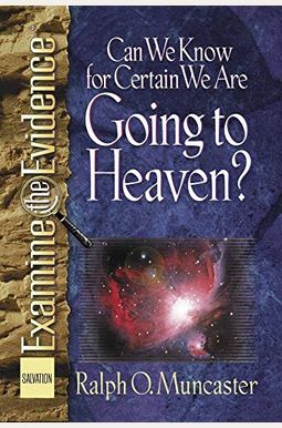 Can We Know For Certain We Are Going To Heaven? Can We Know For Certain We Are Going To Heaven?