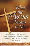 What The Cross Means To Me