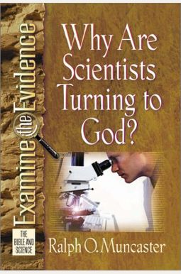Why Are Scientists Turning To God? Why Are Scientists Turning To God?