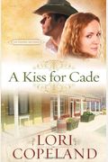 A Kiss For Cade (Thorndike Christian Historical Fiction)