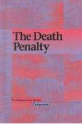 Contemporary Issues Companion - The Death Penalty (hardcover edition)