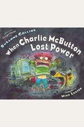When Charlie Mcbutton Lost Power