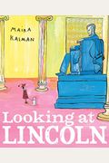 Looking At Lincoln