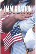 Opposing Viewpoints Series - Immigration (paperback edition)