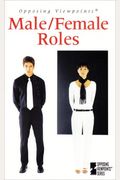 Male/Female Roles (Opposing Viewpoints Series)