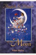 Magick & Rituals Of The Moon