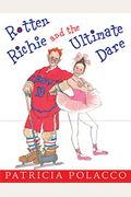 Rotten Richie And The Ultimate Dare