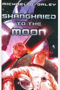 Shanghaied To The Moon