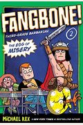 The Egg Of Misery: Fangbone, Third Grade Barbarian