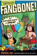 The Birthday Party Of Dread (Fangbone! Third