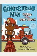 The Gingerbread Man Loose On The Fire Truck [With Poster]