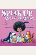 Speak Up, Molly Lou Melon